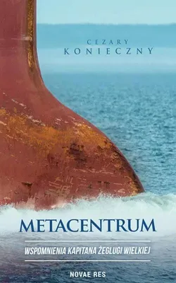 Produktbild von Metacentrum. Wspomnienia Kapitana Żeglugi Wielkiej