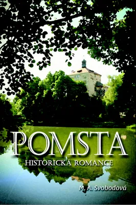 Zdjęcie produktu dla Pomsta - Historická romance (Svobodová M. A.)