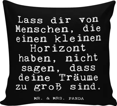 Produktbild von Mr. & Mrs. Panda Kissen 40x40 Lass dir von Menschen,... - Schwarz - Geschenk, couch, Lustige Sprüche, Weisheit, bedruckt, Motivation, Dekokissen, Träume, Spruch, Deko