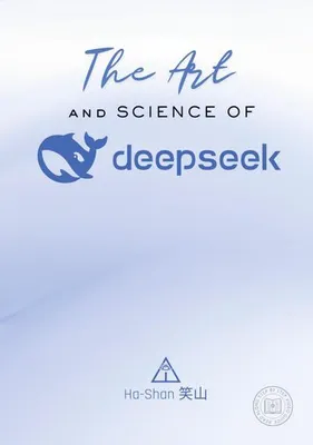 Obrázek produktu pro The Art and Science of DeepSeek
