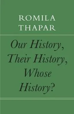 Image de Our History, Their History, Whose History?