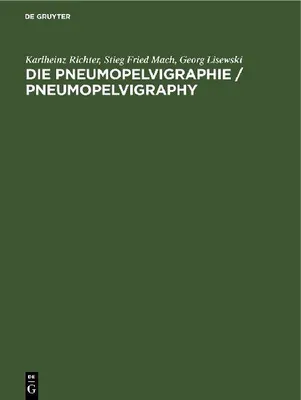 Produktbild von Die Pneumopelvigraphie / Pneumopelvigraphy