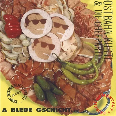 Produktbild von Ostbahn-Kurti & Die Chefpartie-A Blede Gschicht