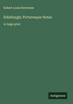 Produktbild von Edinburgh; Picturesque Notes
