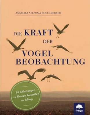 Immagine prodotto di Die Kraft der Vogelbeobachtung