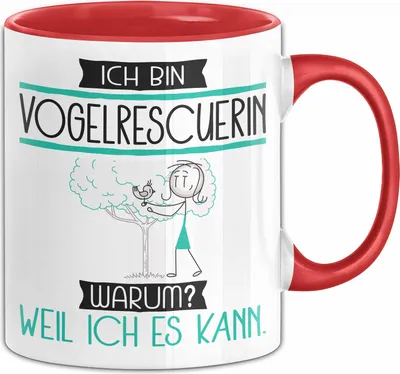 Produktbild von Vogelrescuerin Tasse Geschenk Ich Bin Vogelrescuerin Warum Weil Ich Es Kann Geschenkidee Geburtstag (Rot)
