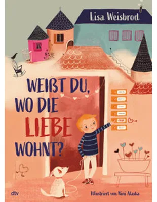 Produktbild von Weißt du, wo die Liebe wohnt?