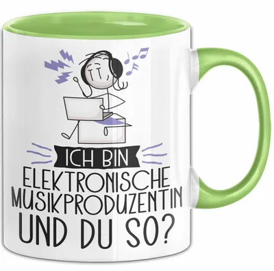 Produktbild von Elektronische Musikproduzentin Tasse Geschenk Ich Bin Elektronische Musikproduzentin Und Du So Geschenkidee Lustiger Spruch Becher (Grün)