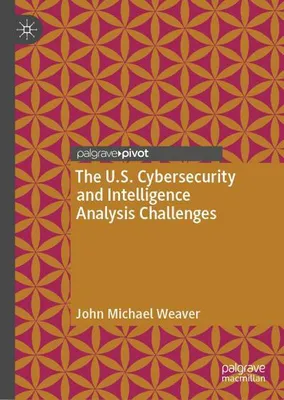 Obrázok produktu pre The U.S. Cybersecurity and Intelligence Analysis Challenges