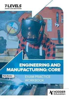 Obrázek produktu pro Engineering and Manufacturing T Level Exam Practice Workbook