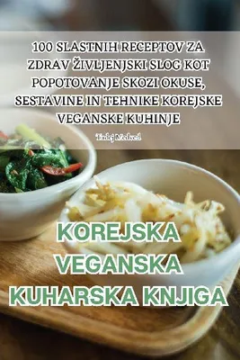 Produktbild von Korejska Veganska Kuharska Knjiga