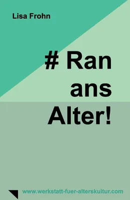 Produktbild von # Ran-ans-Alter!