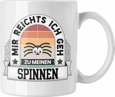 Produktbild von Trendation - Spinnen Tasse Geschenk Lustiger Spruch Mir Reichts Ich Geh Zu Meinen Spinnen Becher Geschenkidee (Weiß)