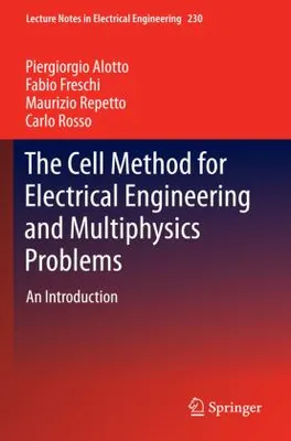 Obrázok produktu pre The Cell Method for Electrical Engineering and Multiphysics Problems