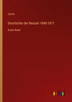 Produktbild von Geschichte der Neuzeit 1848-1871