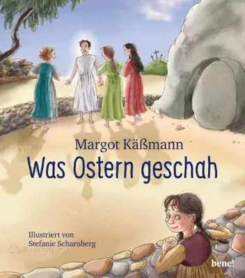 Produktbild von Was Ostern geschah - ein Bilderbuch für Kinder ab 5 Jahren