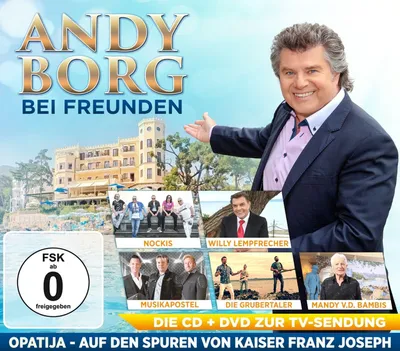 Produktbild von Andy Borg bei Freunden - Opatija - Auf den Spuren von Kaiser Franz Joseph CD+DVD