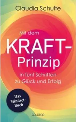 Immagine prodotto di Mit dem Kraft-Prinzip in fünf Schritten zu Glück und Erfolg
