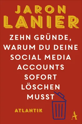 Produktbild von Zehn Gründe, warum du deine Social Media Accounts sofort löschen musst