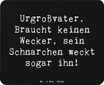 Produktbild von Mr. & Mrs. Panda Mauspad Spruch Urgroßvater Schnarchen - Schwarz - Geschenk, Jubiläen, mousematte, Generationsgeschichte, Mousepad, notebook, Mouse Pad, Familie, laptop