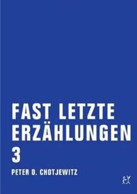 Immagine prodotto di Chotjewitz, P: Fast letzte Erzählungen 3