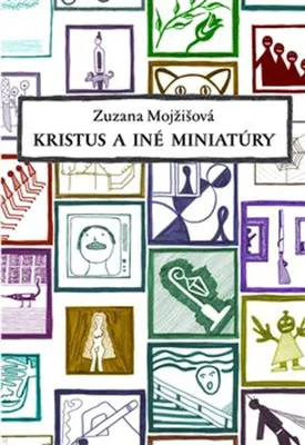 Obrázek produktu pro Kristus a jiné miniatury - Zuzana Mojžišová