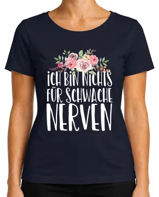 Produktbild von Ich bin nichts für schwache Nerven Witziger Spruch Statement Fun Damen T-Shirt, Navy, L
