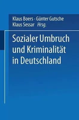 Image de Sozialer Umbruch und Kriminalität in Deutschland