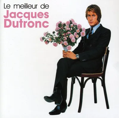 Produktbild von Jacques Dutronc: Le Meilleur De Jacques Dutronc