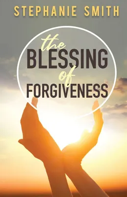Produktbild von The Blessing of Forgiveness
