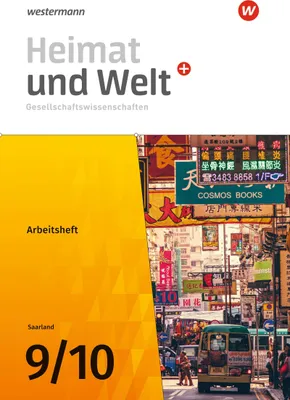 Produktbild von Heimat und Welt Gesellschaftswissenschaften 9 / 10. Arbeitsheft. Für das Saarland