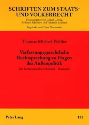 Produktbild von Verfassungsgerichtliche Rechtsprechung zu Fragen der Außenpolitik