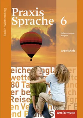 Obrázek produktu pro Praxis Sprache 6. Arbeitsheft. Baden-Württemberg