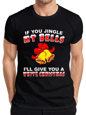 Immagine prodotto di Maglietta da uomo "If You Jingle My Bells", regalo di Natale divertente "Bells", nero, XL