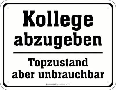Produktbild von Kollege abzugeben - Fun-Schilder - Topzustand
