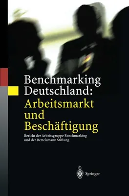 Image de Benchmarking Deutschland: Arbeitsmarkt und Beschäftigung