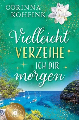 Produktbild von Vielleicht verzeihe ich dir morgen