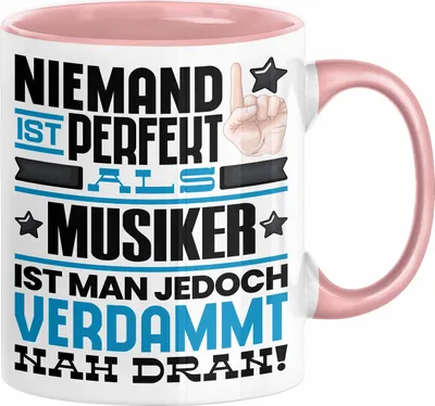 Produktbild von Musiker Geschenk Tasse Lustige Geschenkidee für Musiker Geburtstag Kaffee-Becher Niemand Ist Perfekt Aber Als Musiker Ist Man Nah Dran (Rosa)