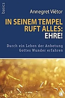 Produktbild von In seinem Tempel ruft alles: "Ehre!"
