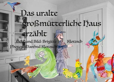 Produktbild von Das uralte großmütterliche Haus erzählt