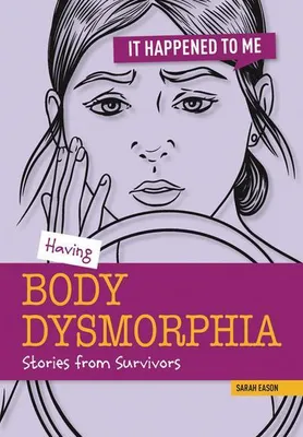 Zdjęcie produktu dla Having Body Dysmorphia