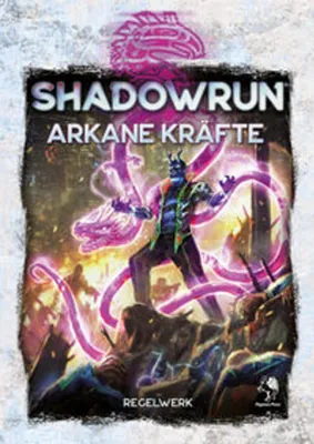 Produktbild von Shadowrun: Arkane Kräfte (Hardcover)