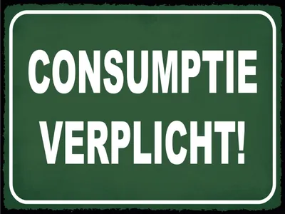 Produktbild von vianmo Blechschild 20x30 cm Consumptie verplicht Verbrauch verpflichtet