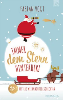 Produktbild von Immer dem Stern hinterher!  24+2 heitere Weihnachtsgeschichten