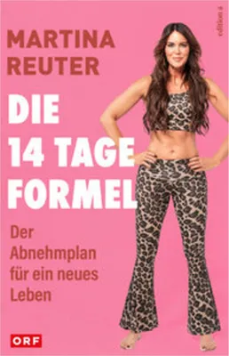 Produktbild von Ratgeber 14-Tage-Formel von Martina Reuter: 30 Kilo abnehmen