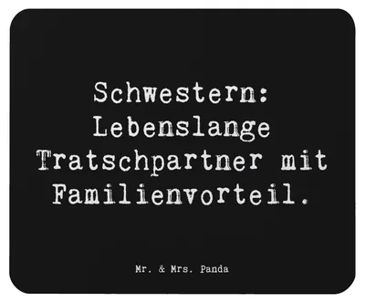 Produktbild von Mr. & Mrs. Panda Mousepad Spruch Schwestern Tratschpartner - Schwarz - Geschenk, Familienmitglieder, Spaß, Mouse Pad, mauspad pc, laptop, Freude, Tratsch, Vertrautheit