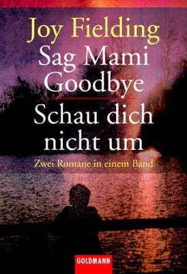 Produktbild von Sag Mami goodbye. Schau dich nicht um