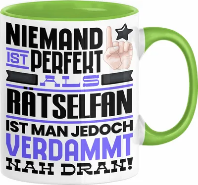 Produktbild von Rätselfan Geschenk Tasse Lustige Geschenkidee für Rätselfan Geburtstag Kaffee-Becher Niemand Ist Perfekt Aber Als Rätselfan Ist Man Nah Dran (Grün)