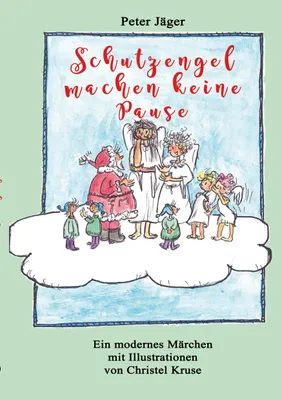 Produktbild von Schutzengel machen keine Pause