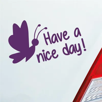 Produktbild von Auto Aufkleber Have a nice day! Schmetterling süß Frühling 15x10 cm Lila Sticker Heckscheibenaufkleber